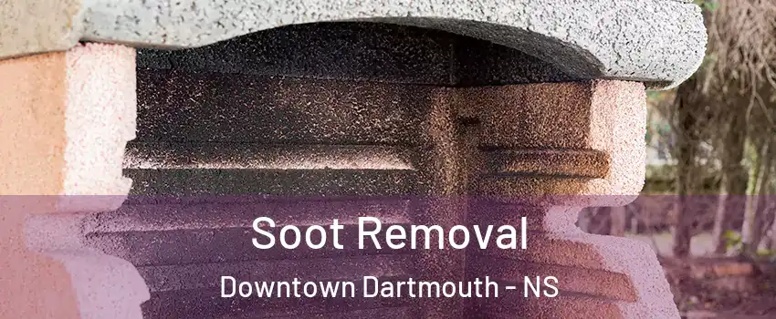  Soot Removal Downtown Dartmouth - NS