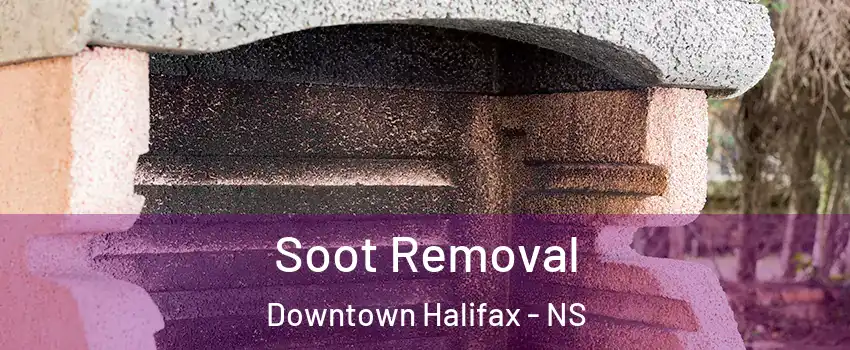  Soot Removal Downtown Halifax - NS