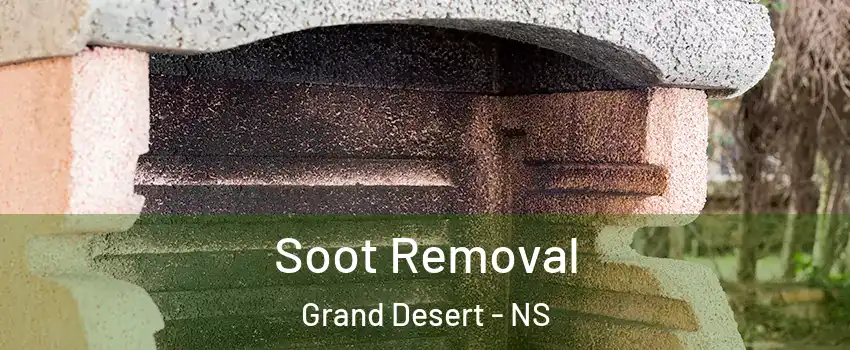 Soot Removal Grand Desert - NS