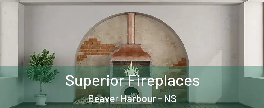  Superior Fireplaces Beaver Harbour - NS