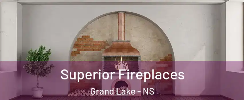 Superior Fireplaces Grand Lake - NS