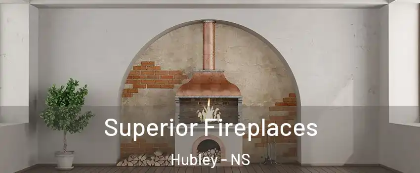  Superior Fireplaces Hubley - NS