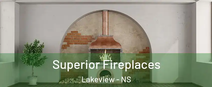  Superior Fireplaces Lakeview - NS