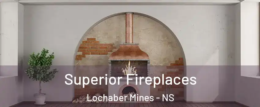  Superior Fireplaces Lochaber Mines - NS