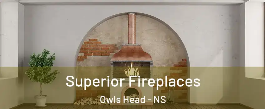  Superior Fireplaces Owls Head - NS