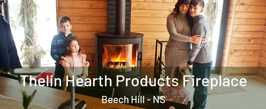  Thelin Hearth Products Fireplace Beech Hill - NS