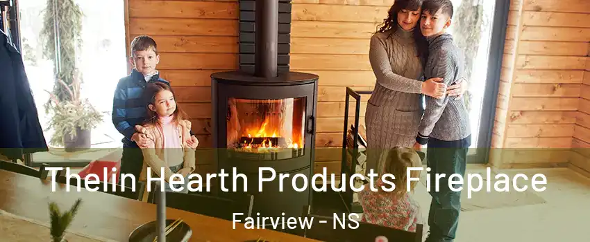  Thelin Hearth Products Fireplace Fairview - NS