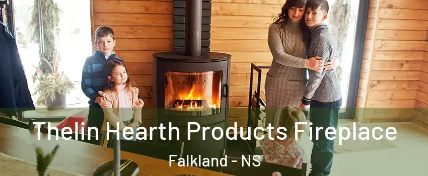  Thelin Hearth Products Fireplace Falkland - NS