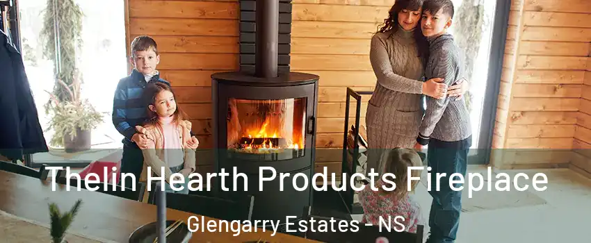  Thelin Hearth Products Fireplace Glengarry Estates - NS