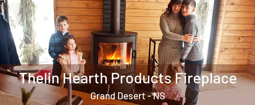  Thelin Hearth Products Fireplace Grand Desert - NS