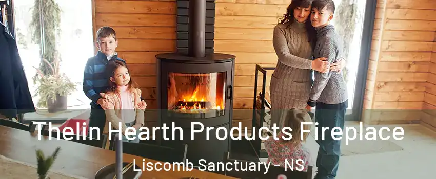  Thelin Hearth Products Fireplace Liscomb Sanctuary - NS