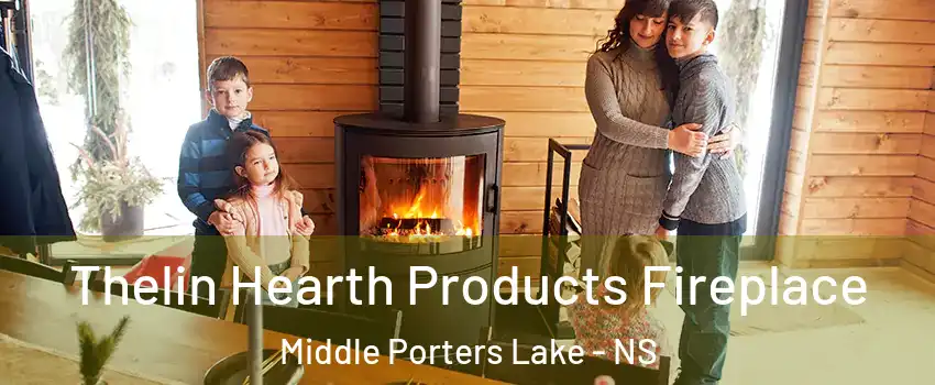  Thelin Hearth Products Fireplace Middle Porters Lake - NS