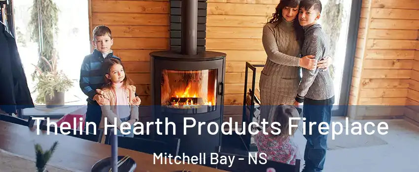  Thelin Hearth Products Fireplace Mitchell Bay - NS