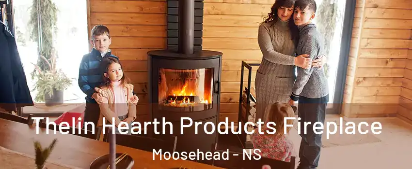  Thelin Hearth Products Fireplace Moosehead - NS