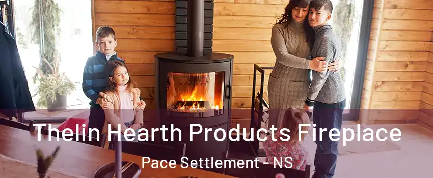  Thelin Hearth Products Fireplace Pace Settlement - NS