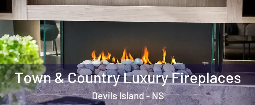  Town & Country Luxury Fireplaces Devils Island - NS