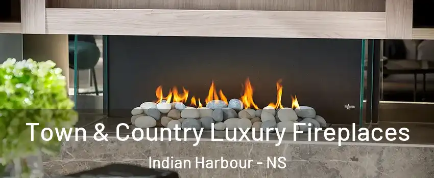  Town & Country Luxury Fireplaces Indian Harbour - NS