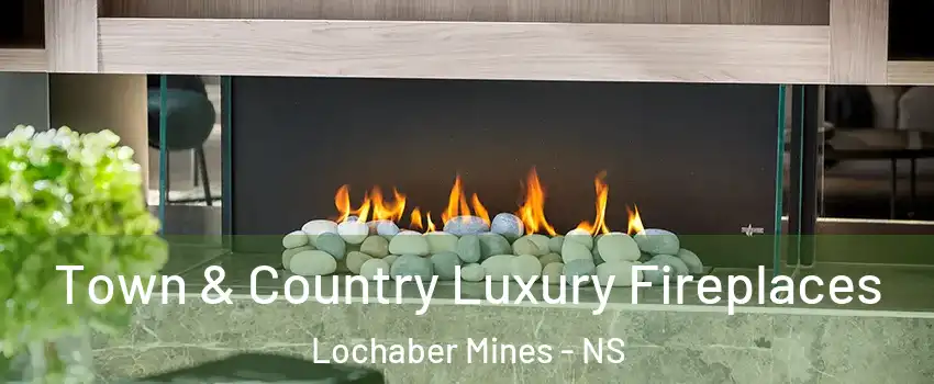  Town & Country Luxury Fireplaces Lochaber Mines - NS