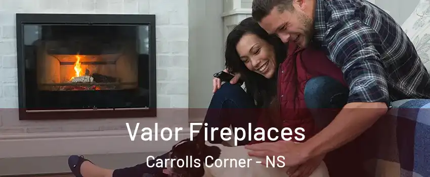  Valor Fireplaces Carrolls Corner - NS