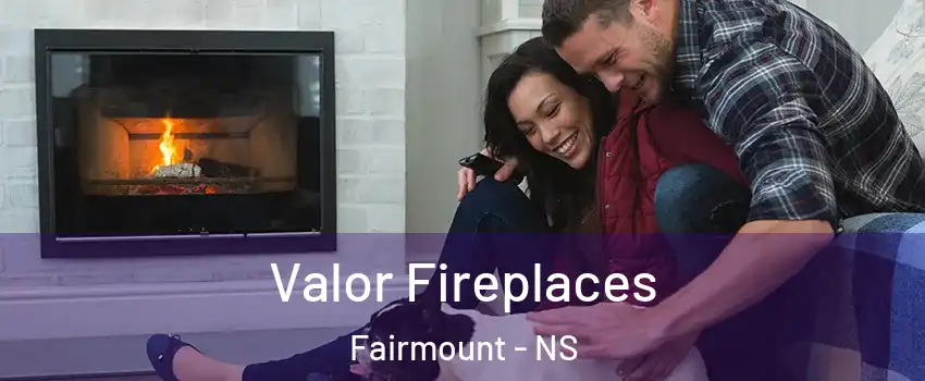  Valor Fireplaces Fairmount - NS
