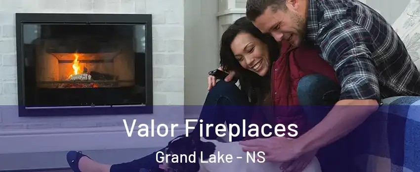  Valor Fireplaces Grand Lake - NS