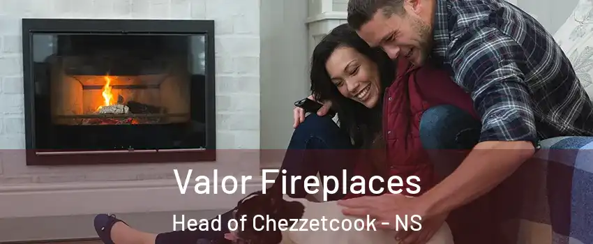  Valor Fireplaces Head of Chezzetcook - NS