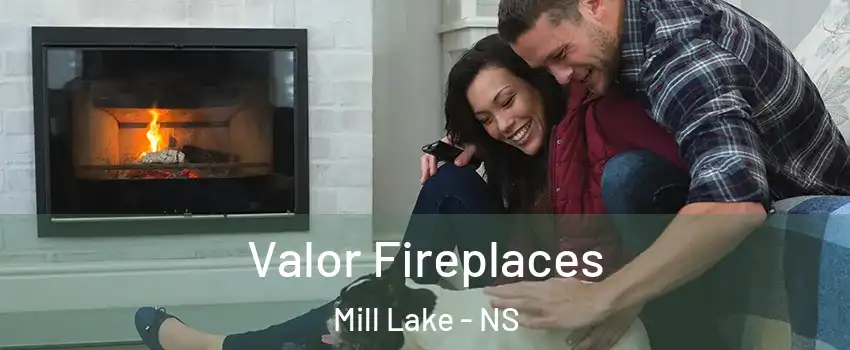  Valor Fireplaces Mill Lake - NS