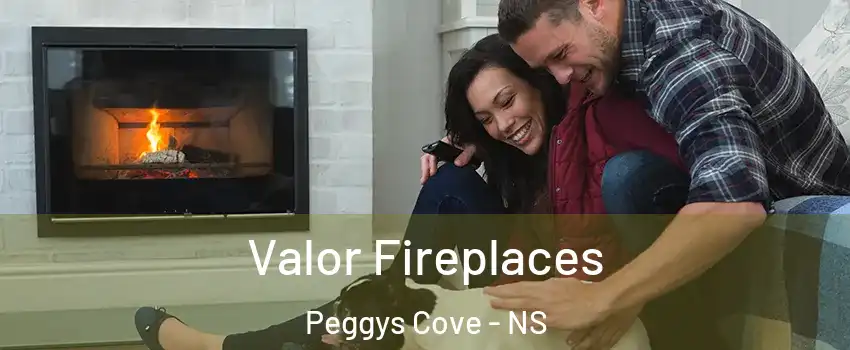  Valor Fireplaces Peggys Cove - NS