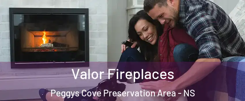 Valor Fireplaces Peggys Cove Preservation Area - NS