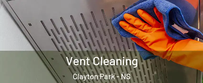  Vent Cleaning Clayton Park - NS