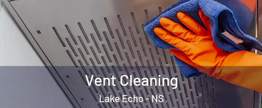  Vent Cleaning Lake Echo - NS