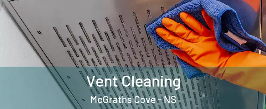  Vent Cleaning McGraths Cove - NS