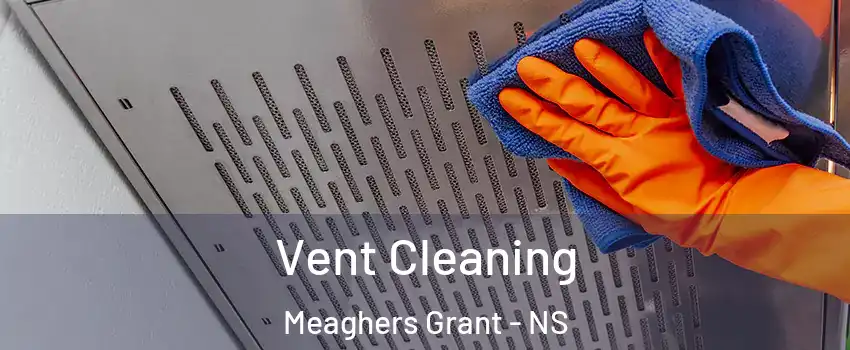  Vent Cleaning Meaghers Grant - NS