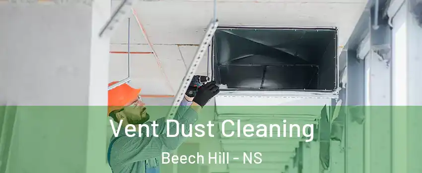  Vent Dust Cleaning Beech Hill - NS