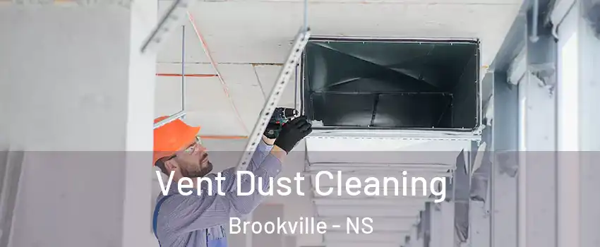  Vent Dust Cleaning Brookville - NS