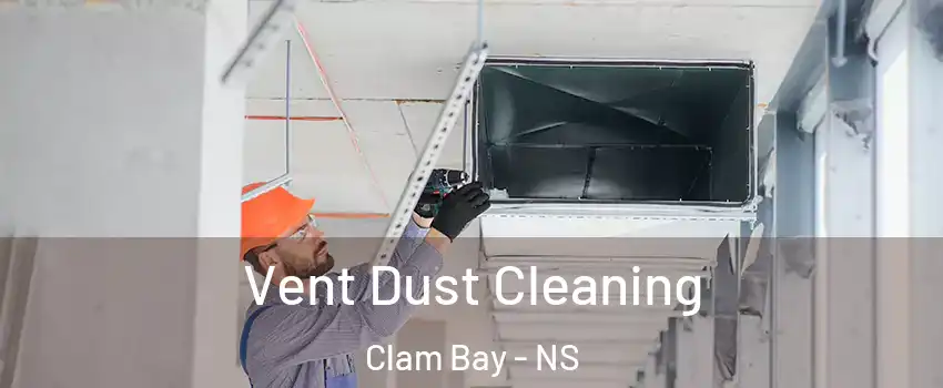  Vent Dust Cleaning Clam Bay - NS