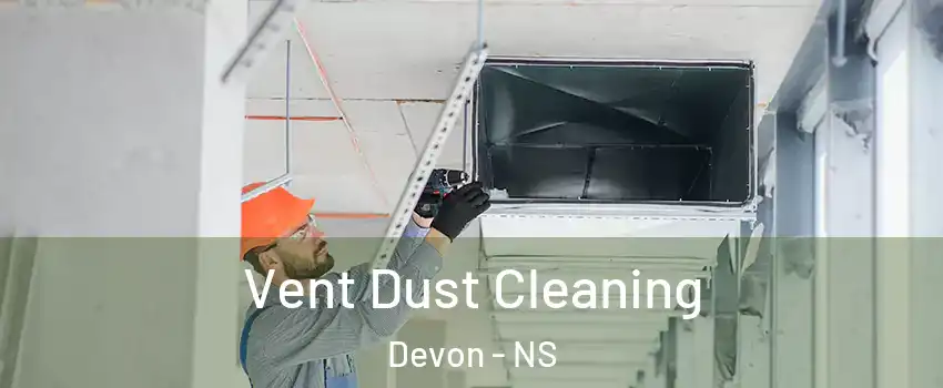  Vent Dust Cleaning Devon - NS