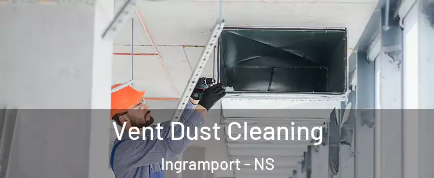  Vent Dust Cleaning Ingramport - NS
