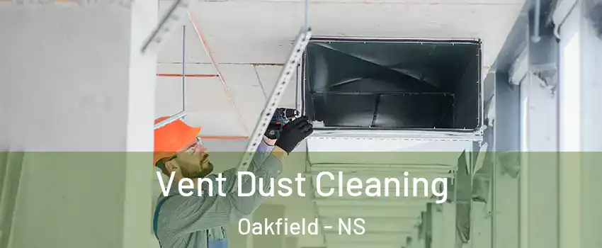  Vent Dust Cleaning Oakfield - NS