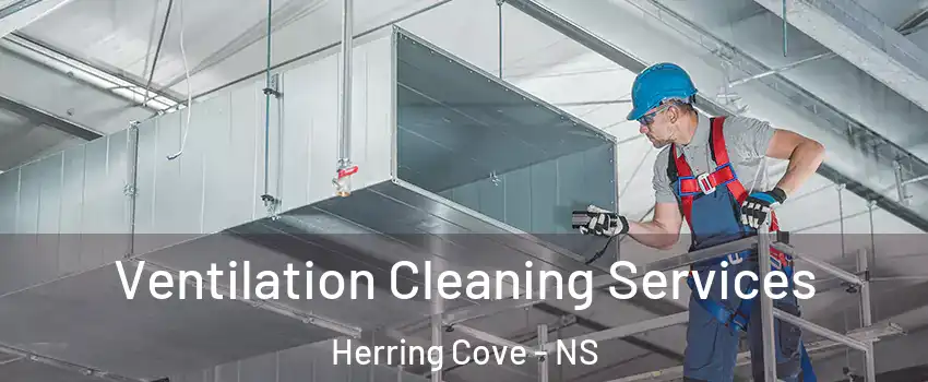  Ventilation Cleaning Services Herring Cove - NS