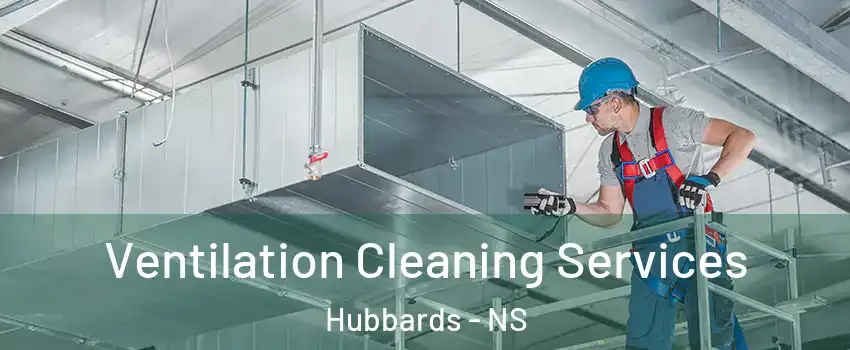  Ventilation Cleaning Services Hubbards - NS