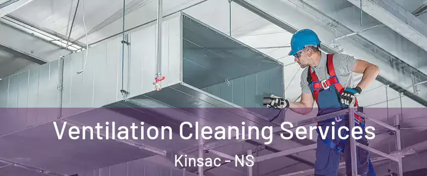  Ventilation Cleaning Services Kinsac - NS