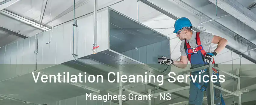  Ventilation Cleaning Services Meaghers Grant - NS