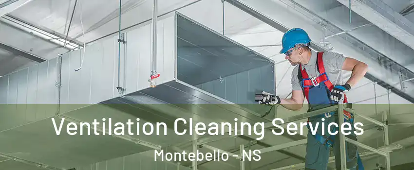  Ventilation Cleaning Services Montebello - NS