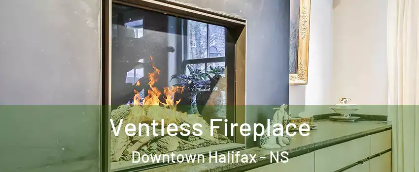  Ventless Fireplace Downtown Halifax - NS