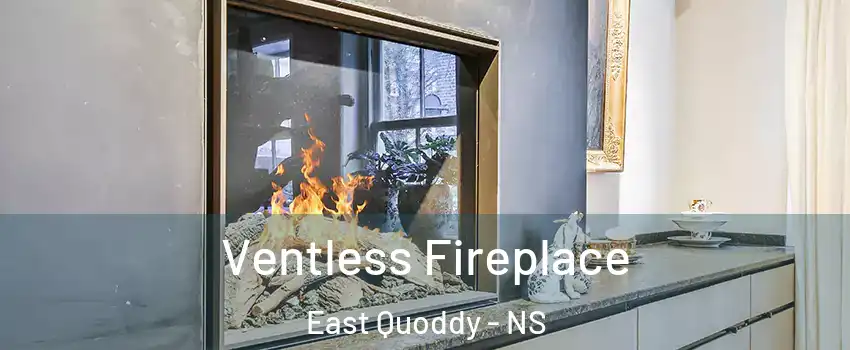  Ventless Fireplace East Quoddy - NS