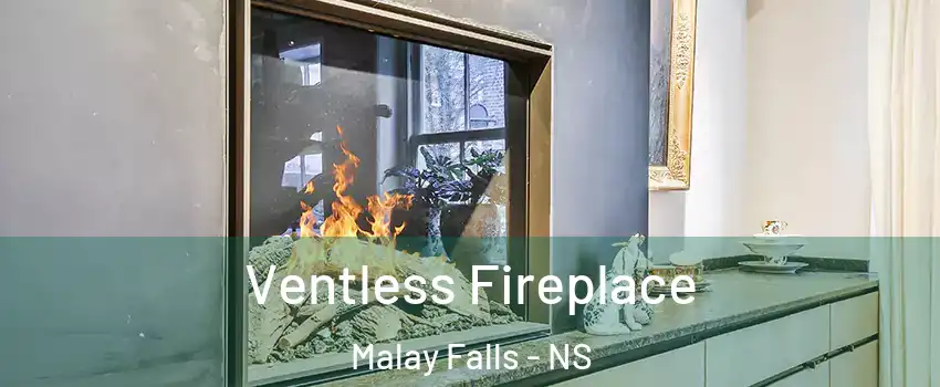  Ventless Fireplace Malay Falls - NS