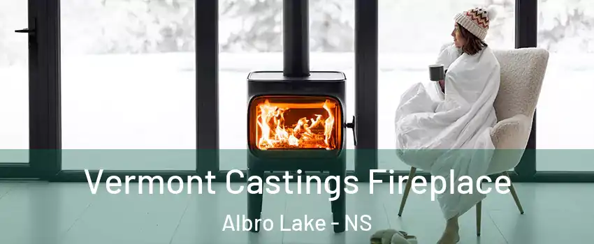  Vermont Castings Fireplace Albro Lake - NS