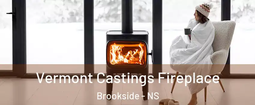  Vermont Castings Fireplace Brookside - NS