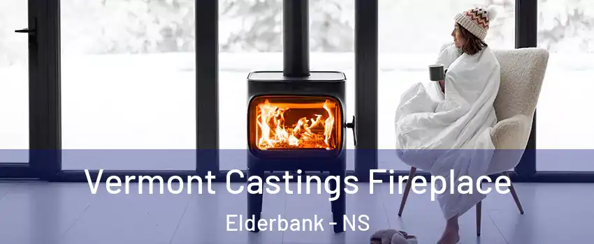 Vermont Castings Fireplace Elderbank - NS
